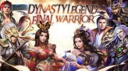 Review Game Dynasty Legend: Final Warrior, Kisah Epik Tiga Kerajaan