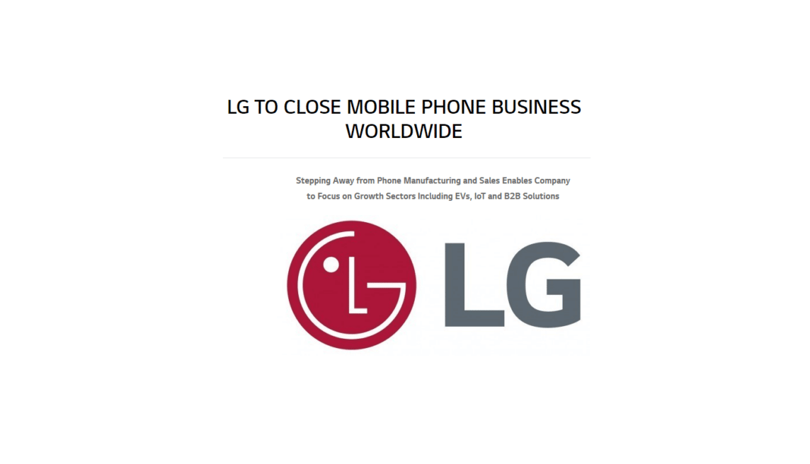 After leaving Indonesia, in 2021 LG will close its mobile phone business globally