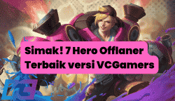 Simak! 7 Hero Offlaner Terbaik versi VCGamers