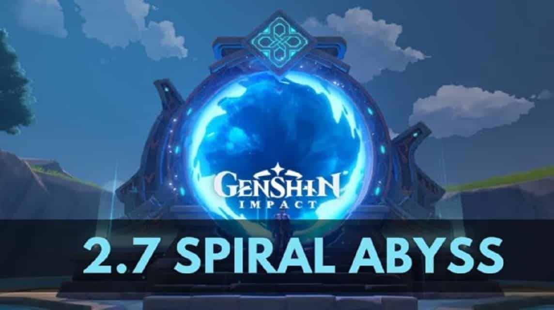 Genshin Impact 2.7 Spiral Abyss