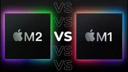 Perbandingan Apple M1 Vs M2, Siapa yang Terbaik?