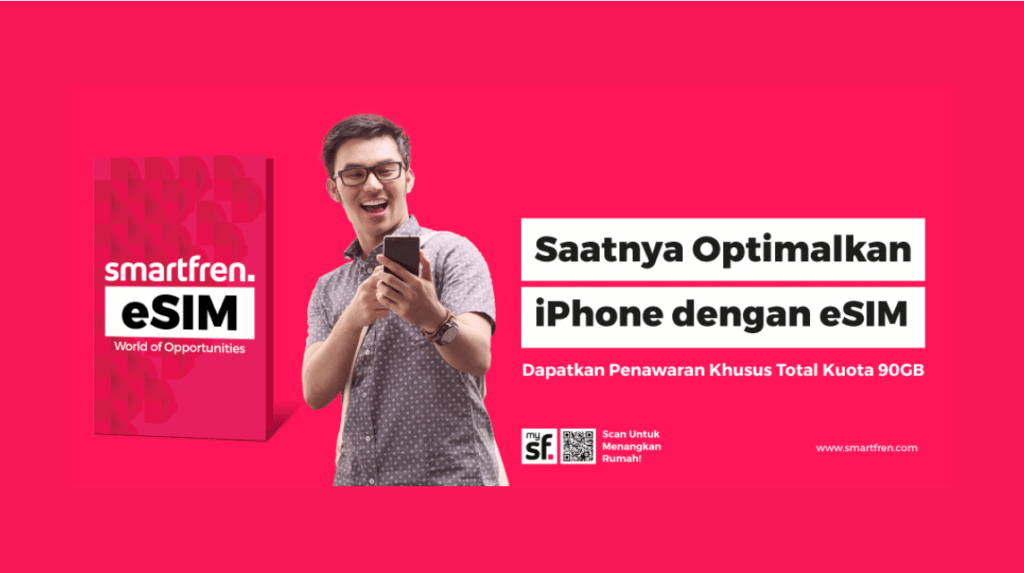 Mengenal Tentang ESIM Smartfren, Pertama Di Indonesia!