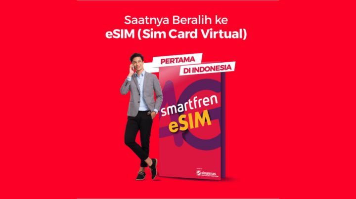 Mengenal Tentang ESIM Smartfren, Pertama Di Indonesia!